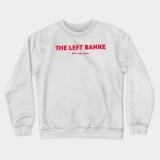 The Left Banke Crewneck Sweatshirt